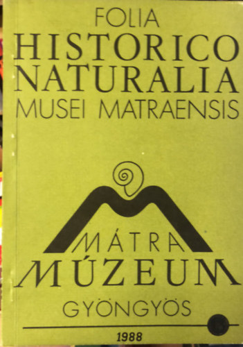 Folia Historico Naturalia Musei Matraensis 1987 - Mtra Mzeum - Gyngys - suppl. 2