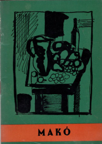 N�meth Istv�n  (szerk.) G�cs Gy�rgy (szerk.) - Mak� - G�cs Gy�rgy ( t�rk�ppel )