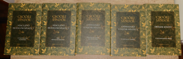 5 k�tet Cso�ri S�ndort�l: �ri�sok k�z�tt, Nincs j�v� irodalom n�lk�l 1-2., A cs�phadar� a fej�nk f�l�tt 1.,  A cs�phadar� a fej�nk f�l�tt 3.