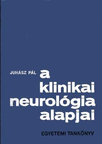 A klinikai neurol�gia alapjai