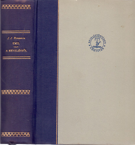J. J. Rousseau - Emil vagy a nevelsrl
