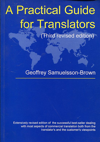 Geoffrey Samuelsson-Brown - A Practical Guide for Translators (Third revised edition)