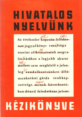 Hivatalos nyelv�nk k�zik�nyve