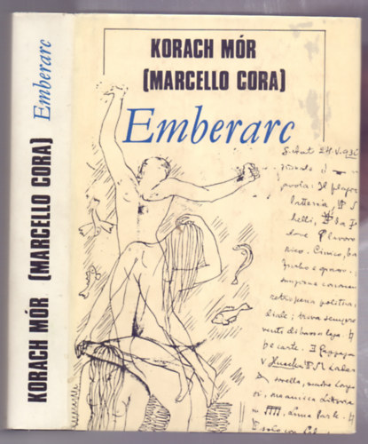 Emberarc (Novellk, versek, mesk, napljegyzetek, rajzok)