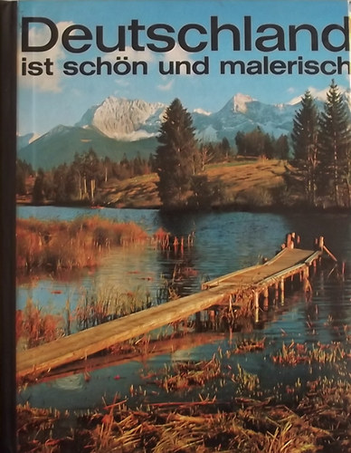 Otto Heuschele - Deutschland ist sch�n und malerisch