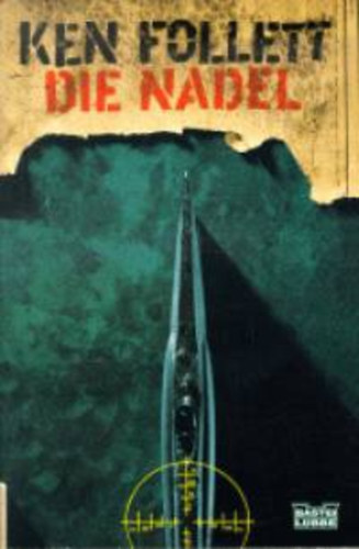 Ken Follett - Die nadel