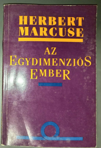 Hercuse Marcuse - Az egydimenziós ember