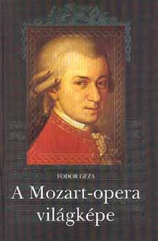 A Mozart-opera vil�gk�pe