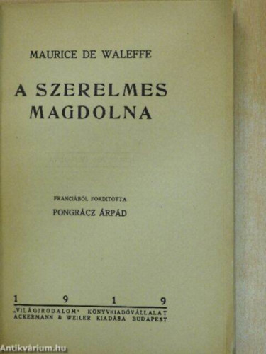 Maurice de Waleffe - A szerelmes Magdolna
