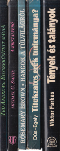 5 db. ezot�ria: Egyszer�s�tett m�gia + A krist�lyer� + Hangok a t�lvil�gr�l + Titokzatos er�k tudom�nya? + T�nyek �s tal�nyok