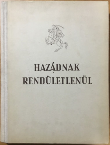 Haz�dnak rend�letlen�l (a magyar n�p aranyk�nyve)