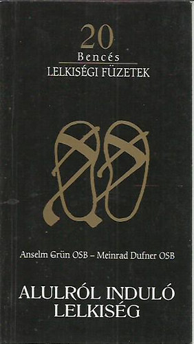 Anselm-Dufner, Meinrad Grn - Alulrl indul lelkisg
