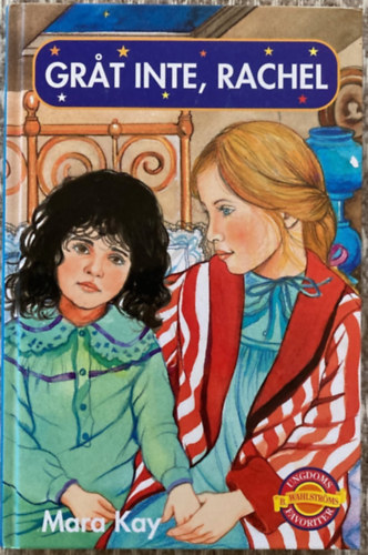 Grat inte, Rachel
