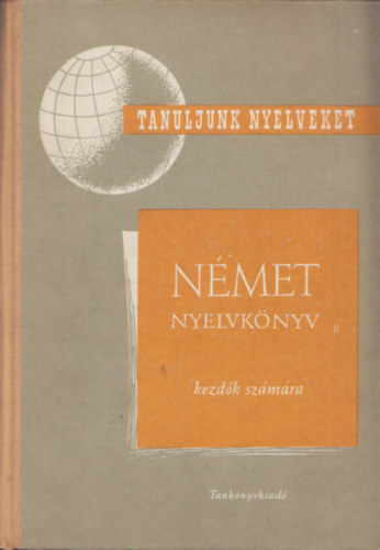 Vajda-F�rst - N�met nyelvk�nyv - Kezd�k sz�m�ra (Tanuljunk nyelveket!)