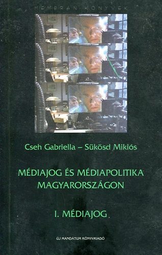 Mdiajog s mdiapolitika Magyarorszgon  (I. Mdiajog)