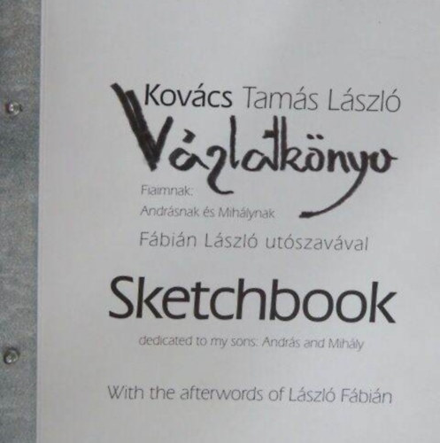 V�zlatk�nyv; Fiaimnak: Andr�snak �s Mih�lynak