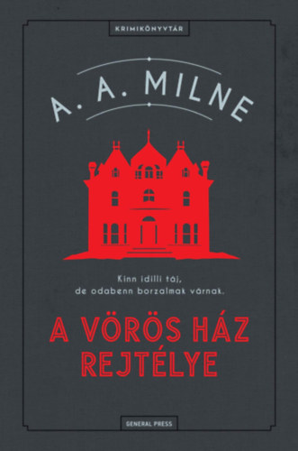 Alan Alexander Milne - A Vrs Hz rejtlye