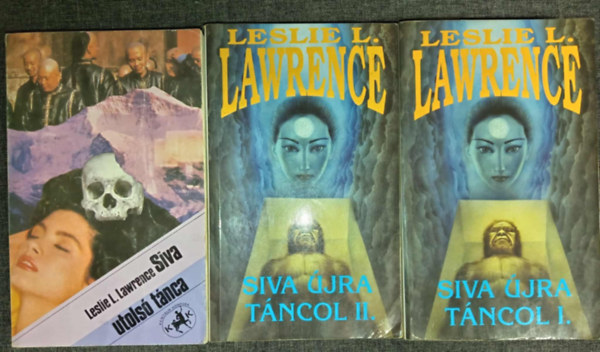 L�rincz L. L�szl�  Leslie L. Lawrence (Leslie L. Lawrence) - Siva teljes sorozat! (2 m� 3 k�tetben): Siva utols� t�nca + Siva �jra t�ncol 1-2.
