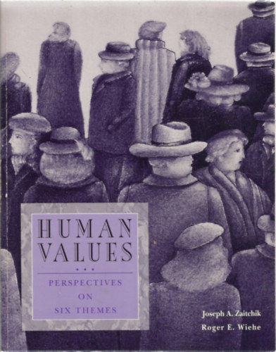 Human Values - Perspectives on six themes - Emberi rtkek - Hat tmakr nzpontjai - Angol nyelv