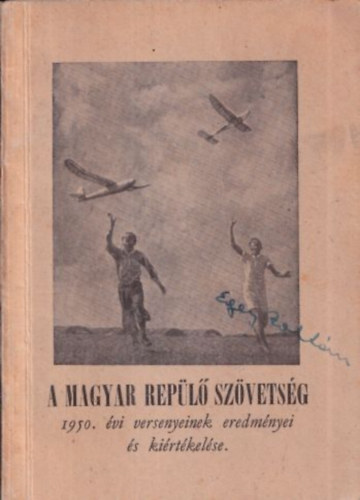 A Magyar Repl Szvetsg 1950. vi versenyeinek eredmnyei s kirtkelse
