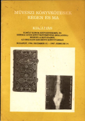 Mvszi knyvktsek rgen s ma (killtsi katalgus)
