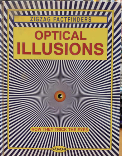Paul Harrison Duncan Muir - Optical Illusions - Zigzag Factfinders (Zigzag Publishing)