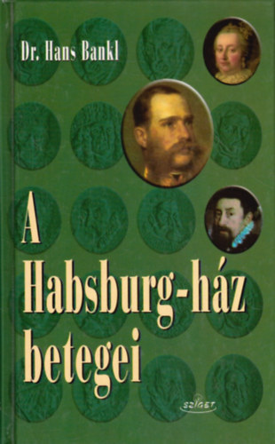A Habsburg-hz betegei