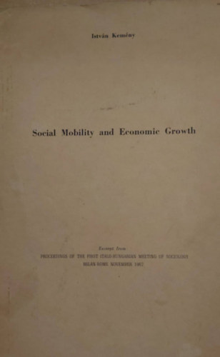 Social Mobility and Economic Growth (Trsadalmi mobilits s gazdasgi fejlds - angol nyelv klnnyomat)