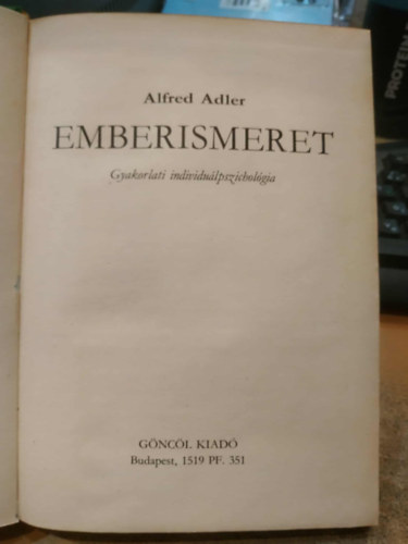 Alfred Adler - Emberismeret (Gyakorlati individulpszicholgia)