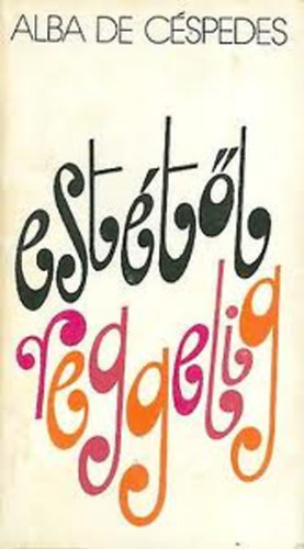 Alba de Cspedes - Esttl reggelig