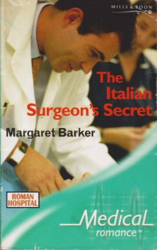 Margaret Barker - The Italian Surgeon's Secret