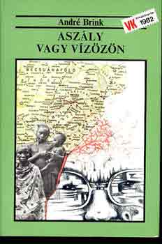 Andr Brink - Aszly vagy vzzn