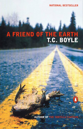 T.C. Boyle - A Friend of the Earth