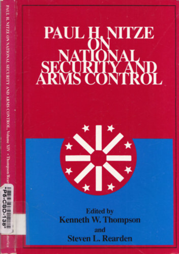 Paul H. Nitze On National Security and Arms Control