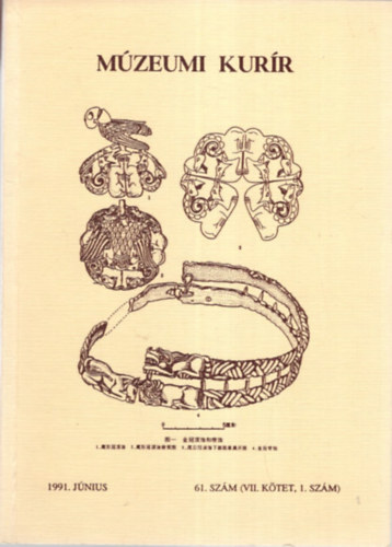 M�zeumi Kur�r 1991. j�nius 61. sz�m ( VII. k�tet , 1. sz�m )