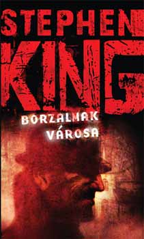 Stephen King - Borzalmak vrosa