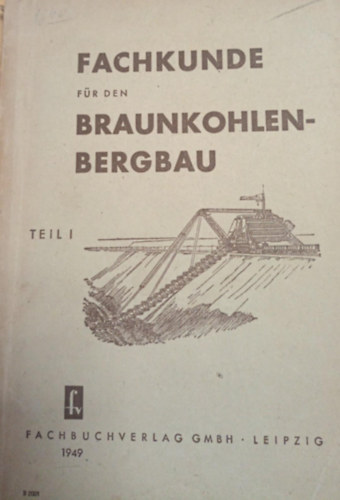 Fachkunde für den Braunkohlenbergbau
