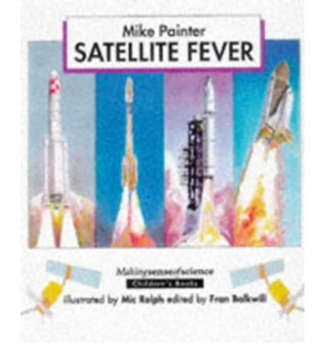 Satellite fever