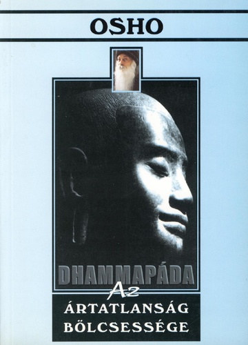 Dhammap�da - Az �rtatlans�g b�lcsess�ge