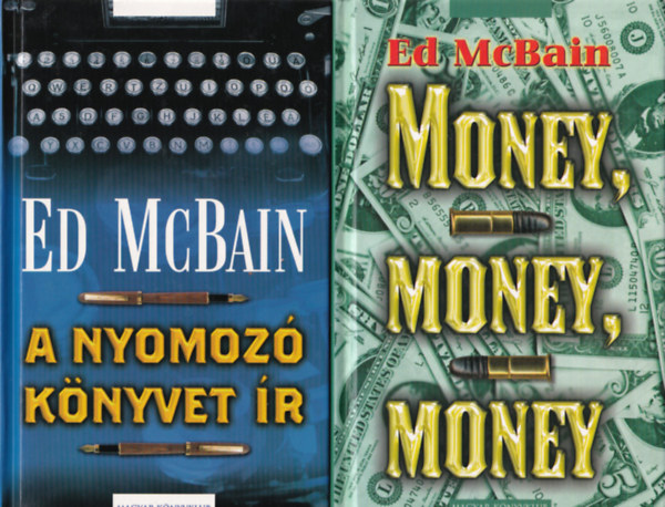 3 db Ed McBain: A nyomoz knyvet r, Money, money money, zvegyek.
