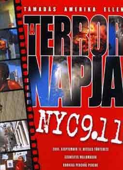 A terror napja. Tmads Amerika ellen: 2001 szeptember 11. hiteles trtnete
