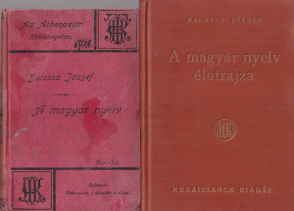 Balassa Jzsef - 2 db Balassa Jzsef knyv: A magyar nyelv + A magyar nyelv letrajza