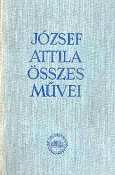 J�zsef Attila �sszes m�vei I.