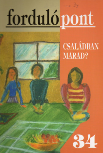 Fordulpont 34. - Csaldban marad