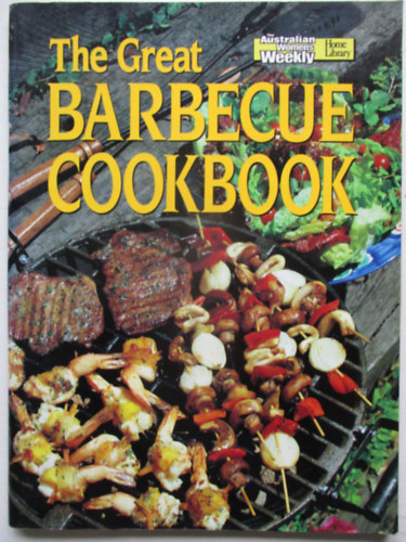 Richard J. Walsh - The Great Barbecue Cookbook