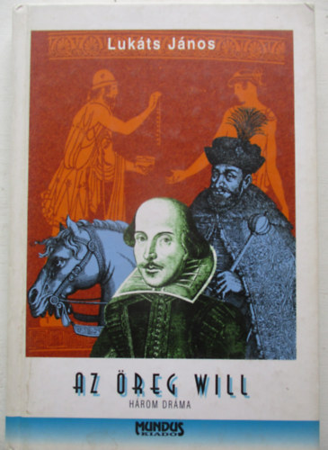 Az �reg Will - H�rom dr�ma