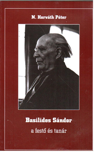 Basilides S�ndor a fest� �s tan�r