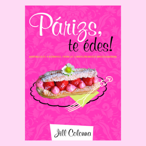 P�rizs, te �des!