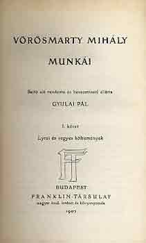 Gyulai Pl  (szerk.) - Vrsmarty Mihly munki I.