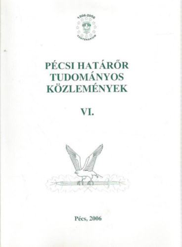 Pcsi hatrr tudomnyos kzlemnyek VI.